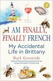 I Am Finally, Finally French (eBook, ePUB) I Am Finally, Finally French (eBook, ePUB)