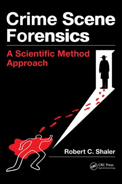 Crime Scene Forensics (eBook, ePUB) Crime Scene Forensics (eBook, ePUB)