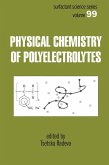 Physical Chemistry of Polyelectrolytes (eBook, ePUB)