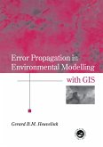 Error Propagation in Environmental Modelling with GIS (eBook, ePUB)