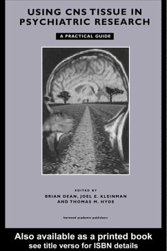 Cover Using CNS Autopsy Tissue in Psychiatric Research: A Practical Guide (eBook, ePUB)
