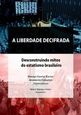 A Liberdade Decifrada: (eBook, PDF)