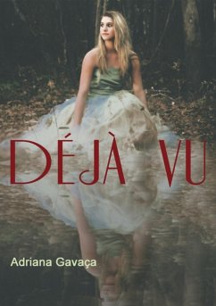 Déjà Vu (eBook, PDF) - Gavaça, Adriana