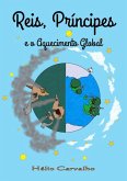 Reis, Príncipes E O Aquecimento Global (eBook, PDF)