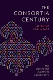 The Consortia Century (eBook, PDF) The Consortia Century (eBook, PDF)