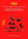 Haverá Sempre Uma Cavalaria (eBook, PDF) Haverá Sempre Uma Cavalaria (eBook, PDF)