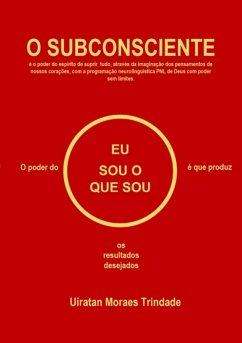 O Subconsciente (eBook, PDF) - Trindade, Uiratan Moraes