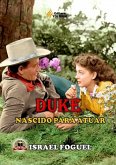 Duke: Nascido Para Atuar (eBook, PDF) Duke: Nascido Para Atuar (eBook, PDF)