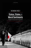 Status, States, and Moral Sentiments (eBook, PDF) Status, States, and Moral Sentiments (eBook, PDF)