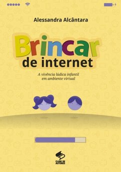 Brincar De Internet (eBook, PDF) - Alcântara, Alessandra