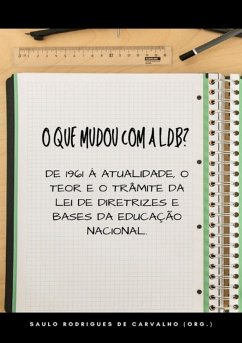 O Que Mudou Com A Ldb? (eBook, PDF) - (Org), Saulo R. Carvalho