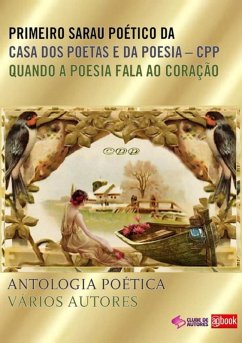 Cover Antologia Poética I Quando A Poesia Fala Ao Coração (eBook, PDF)