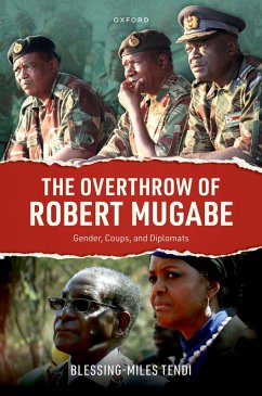 The Overthrow of Robert Mugabe (eBook, PDF) - Tendi, Blessing-Miles