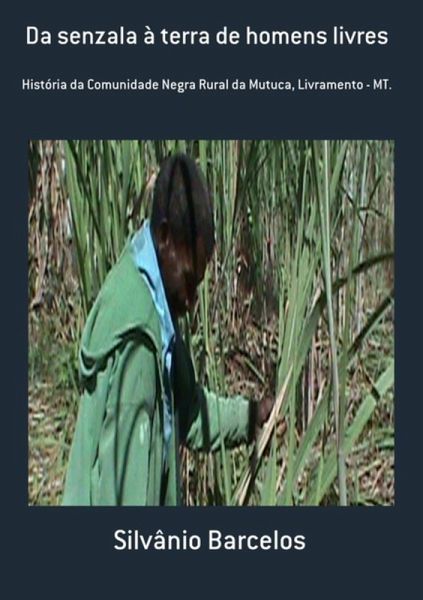 Da Senzala À Terra De Homens Livres (eBook, PDF) Da Senzala À Terra De Homens Livres (eBook, PDF)