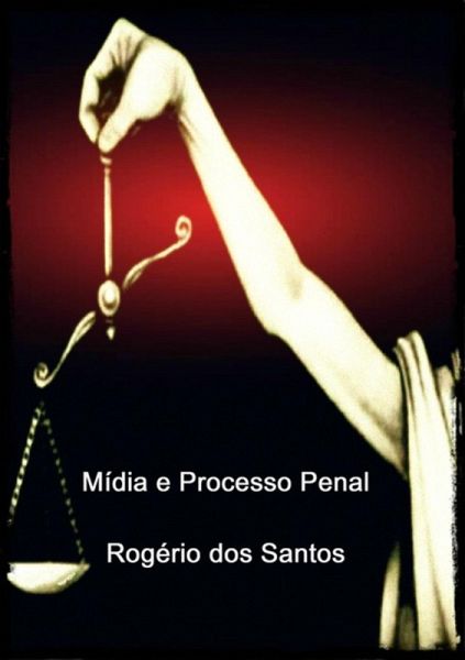 Mídia E Processo Penal (eBook, PDF) Mídia E Processo Penal (eBook, PDF)