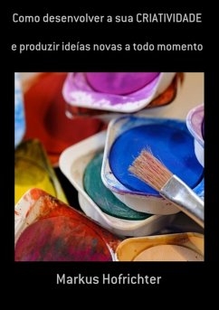 Cover Como Desenvolver A Sua Criatividade (eBook, PDF)