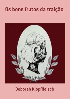 Cover Os Bons Frutos Da Traição (eBook, PDF)