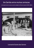 Um Sertão Entre Muitas Certezas: (eBook, PDF) Um Sertão Entre Muitas Certezas: (eBook, PDF)