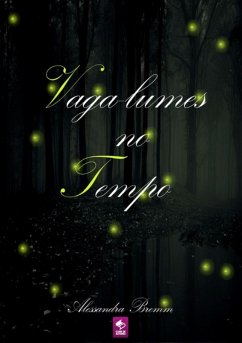 Vaga-lumes No Tempo (eBook, PDF) - Bremm, Alessandra