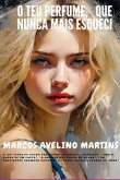 O Teu Perfume, Que Nunca Mais Esqueci (eBook, PDF)