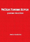 Velhos Poemas Novos (eBook, PDF) Velhos Poemas Novos (eBook, PDF)