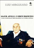 Major Apollo, O Herói Esquecido (eBook, PDF)
