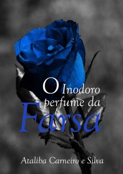 Cover O Inodoro Perfume Da Farsa (eBook, PDF)