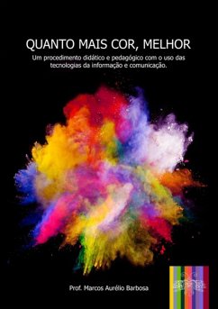 Cover Quanto Mais Cor, Melhor (eBook, PDF)