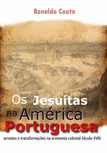 Os Jesuítas Na América Portuguesa (eBook, PDF)