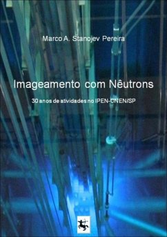 Cover Imageamento Com Nêutrons: 30 Anos De Atividades No Ipen-cnen/sp (eBook, PDF)