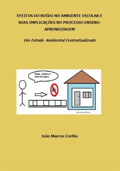 Efeitos Do Ruído No Ambiente Escolar E Suas Implicações No Processo Ensino-aprendizagem (eBook, PDF) - Coelho, João Marcos