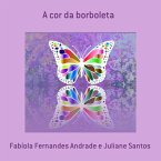 A Cor Da Borboleta (eBook, PDF)