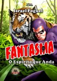 Fantasma: O Espírito Que Anda (eBook, PDF) Fantasma: O Espírito Que Anda (eBook, PDF)