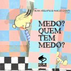 Medo? Quem Tem Medo? (eBook, PDF)