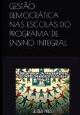 Gestão Democrática Nas Escolas Do Programa De Ensino Integral (eBook, PDF) Gestão Democrática Nas Escolas Do Programa De Ensino Integral (eBook, PDF)