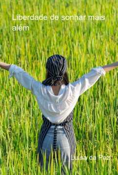 Cover Liberdade De Sonhar Mais Além (eBook, PDF)
