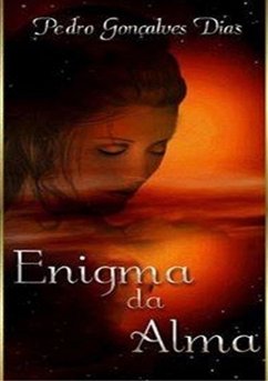 Enigma Da Alma (eBook, PDF) - Dias, Pedro Gonçalves