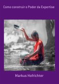Como Construir O Poder Da Expertise (eBook, PDF)