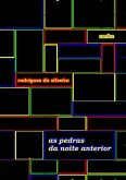 As Pedras Da Noite Anterior (eBook, PDF) As Pedras Da Noite Anterior (eBook, PDF)