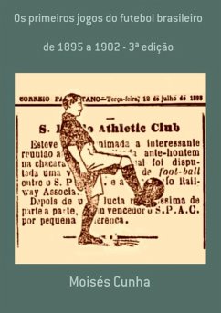 Cover Os Primeiros Jogos Do Futebol Brasileiro (eBook, PDF)