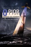 Jesus Cristo, O Pior Inimigo Do Homem (eBook, PDF)
