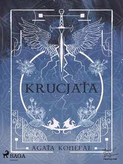 Krucjata. Saga Niebios i Otchlani tom 1 (eBook, ePUB) - Konefal, Agata