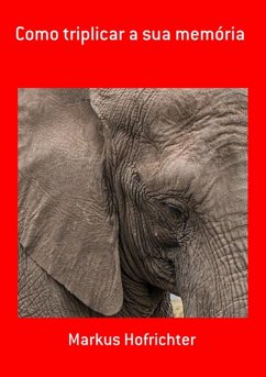 Cover Como Triplicar A Sua Memória (eBook, PDF)