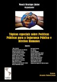 Tópicos Especiais Sobre Políticas Públicas Para A Segurança Pública E Direitos Humanos (eBook, PDF)