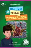 Heitor No Mundo Dos Dinossauros (eBook, PDF) Heitor No Mundo Dos Dinossauros (eBook, PDF)