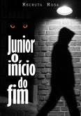 Junior O Inicio Do Fim (eBook, PDF)