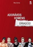 Adoráveis Homens Errados! (eBook, PDF)