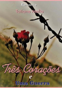 Cover Três Corações E Uma Guerra (eBook, PDF)
