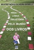 Minha Longa Trajetória Pelo Mundo Dos Livros (eBook, PDF)
