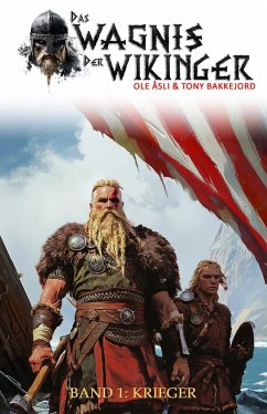 Das Wagnis der Wikinger - Band 1 (eBook, ePUB) - Åsli, Ole; Bakkejord, Tony